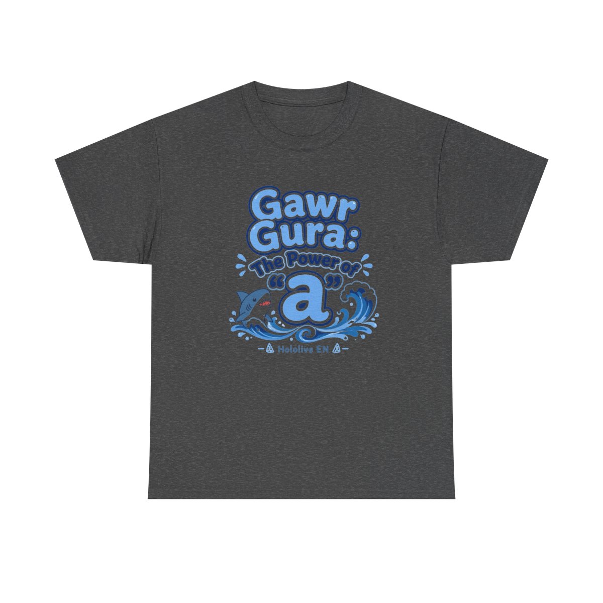 Hololive EN "Gawr Gura: The Power of " Unisex Tee - Official T-Shirts merchandise