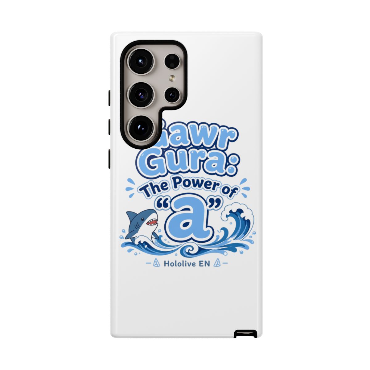 Hololive EN "Gawr Gura: The Power of " Phone Case
