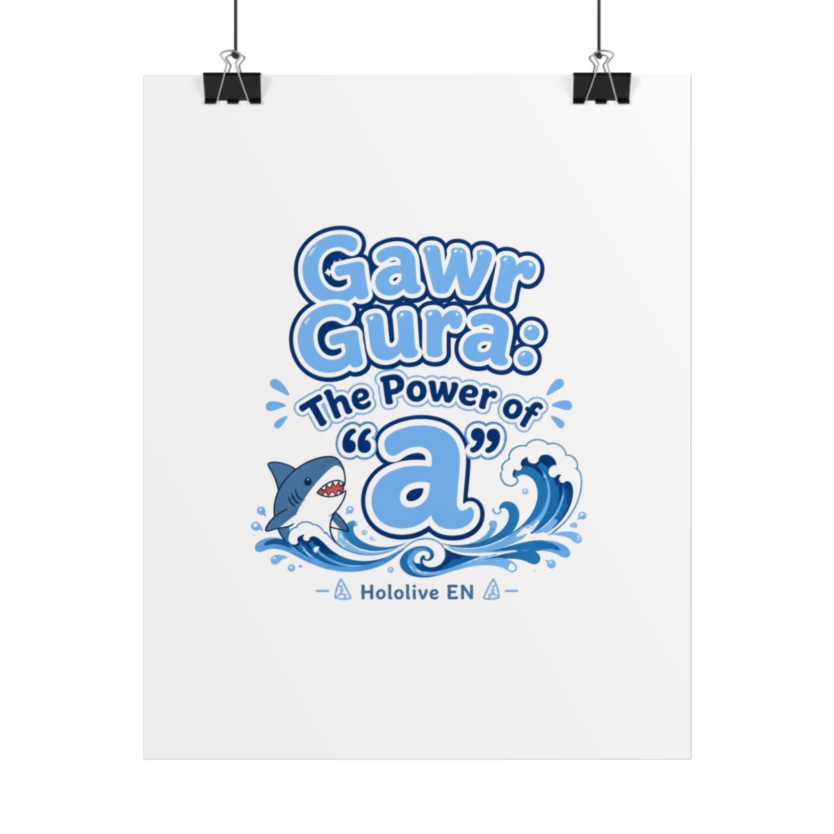 Hololive EN "Gawr Gura: The Power of " Poster