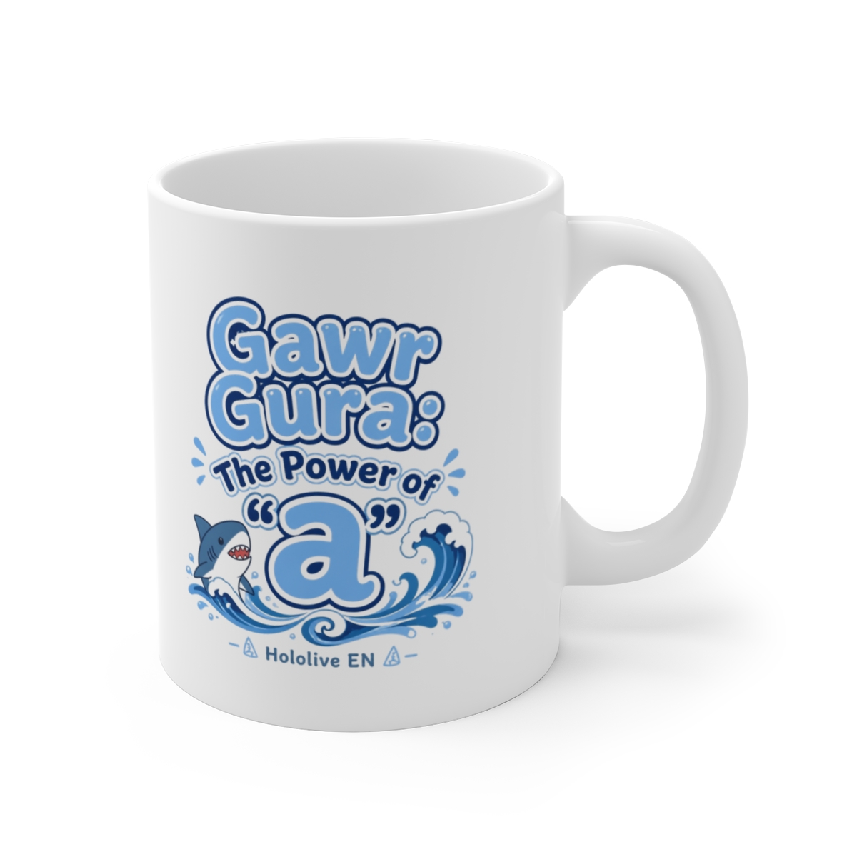 Hololive EN "Gawr Gura: The Power of " White Mug